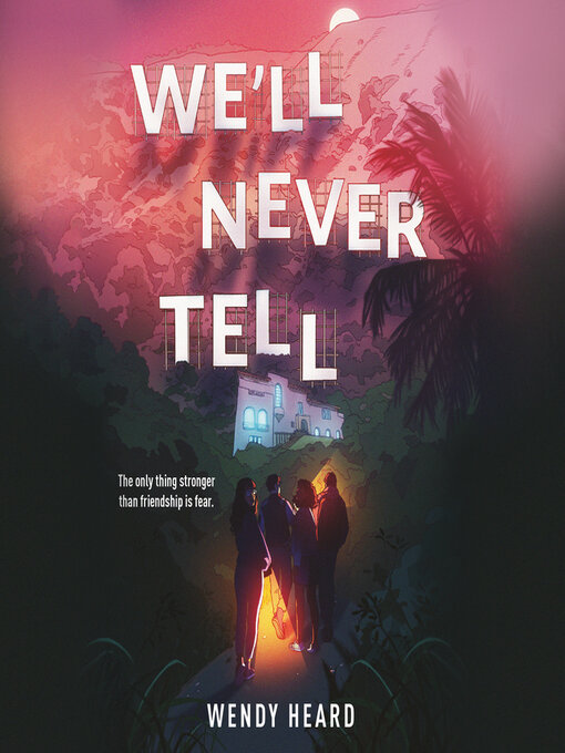 Title details for We'll Never Tell by Wendy Heard - Available